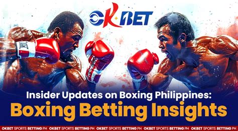 okbet boxing betting|How to Bet on Boxing Online in the Philippines: 2024 Boxing .